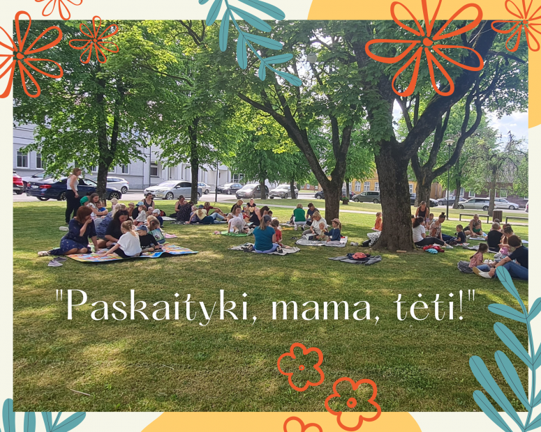 Paskaityki, mama, tėti….